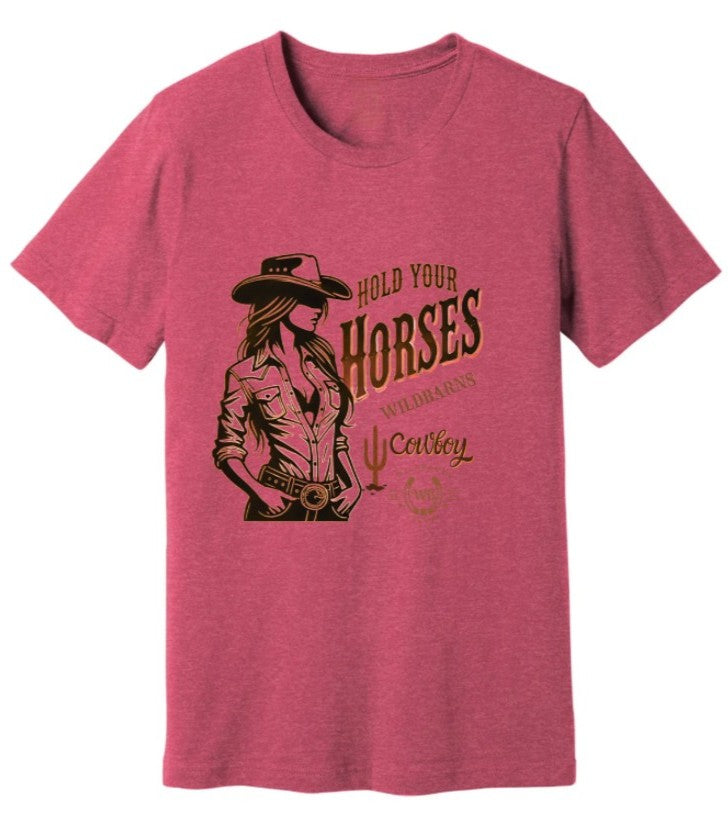 Adults T-Shirt | Hold your horses