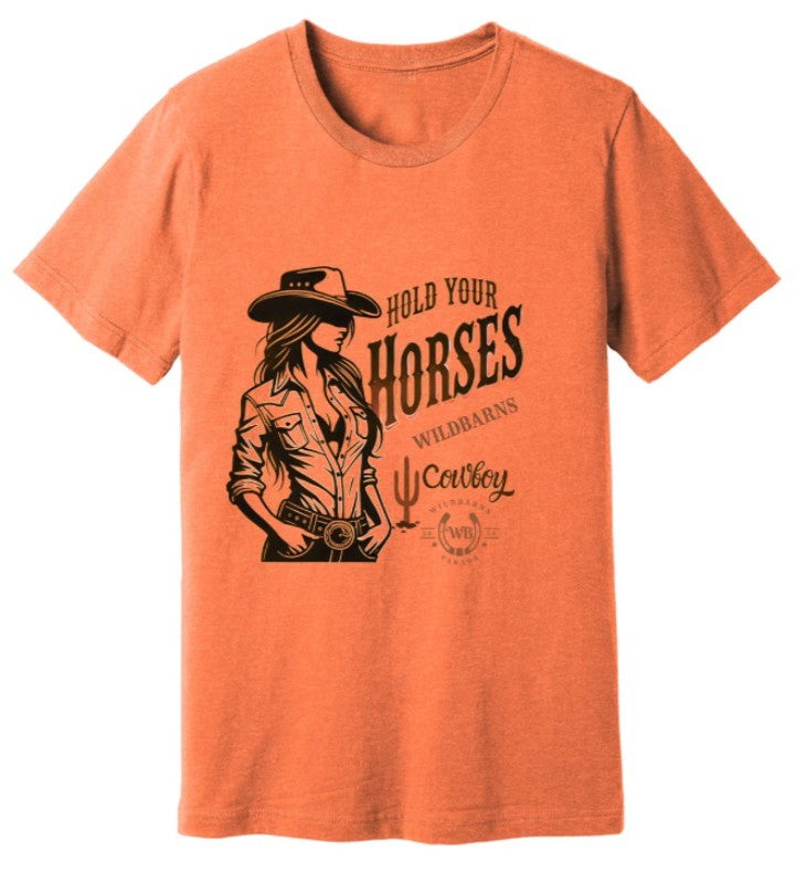 Adults T-Shirt | Hold your horses